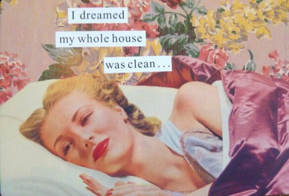 I dreamed my whole house was clean